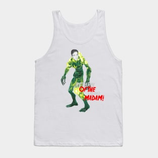 RETURN OF THE LIVING MADAM Tank Top